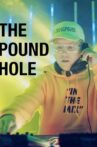 The Pound Hole Movie Streaming Online