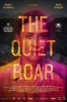 The Quiet Roar Movie Streaming Online