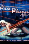 The Regina Pierce Affair Movie Streaming Online