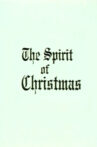 The Spirit of Christmas Movie Streaming Online