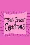 The Spirit of Christmas Movie Streaming Online