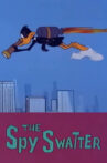 The Spy Swatter Movie Streaming Online