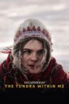 The Tundra Within Me Movie Streaming Online