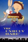 The Unruly Hare Movie Streaming Online