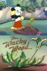 The Wacky Weed Movie Streaming Online