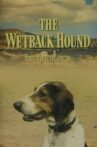 The Wetback Hound Movie Streaming Online