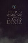 There's Someone At Your Door Movie Streaming Online