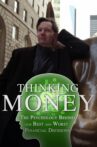 Thinking Money: The Psychology Behind Our Best and Worst Financial Decisions Movie Streaming Online