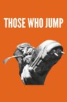 Those Who Jump Movie Streaming Online