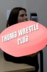 Thumb Wrestle Club Movie Streaming Online