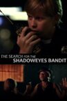 Timmy Muldoon and the Search for the Shadoweyes Bandit Movie Streaming Online