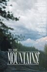 "To the Mountains!" Movie Streaming Online