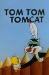 Tom Tom Tomcat Movie Streaming Online