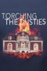 Torching the Dusties Movie Streaming Online
