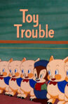 Toy Trouble Movie Streaming Online