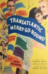 Transatlantic Merry-Go-Round Movie Streaming Online
