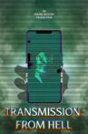 Transmission from Hell Movie Streaming Online