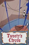 Tweety's Circus Movie Streaming Online