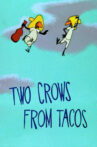 Two Crows from Tacos Movie Streaming Online
