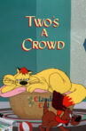 Two's a Crowd Movie Streaming Online