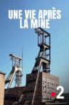 Une vie après la mine Movie Streaming Online