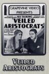 Veiled Aristocrats Movie Streaming Online