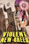 Violent New Breed Movie Streaming Online