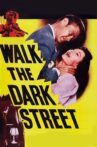 Walk the Dark Street Movie Streaming Online