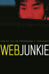 Web Junkie Movie Streaming Online