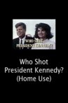 Who Shot President Kennedy? Movie Streaming Online