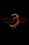 Winnie-the-Pooh: Blood and Honey 3 Movie Streaming Online