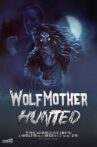 Wolf Mother: Hunted Movie Streaming Online