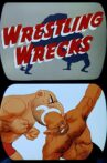 Wrestling Wrecks Movie Streaming Online