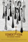 Yemekteydik ve Karar Verdim Movie Streaming Online
