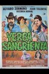 ¡Yerba sangrienta! Movie Streaming Online