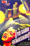 ¡Yo sabia demasiado! Movie Streaming Online
