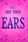 You and Your Ears Movie Streaming Online