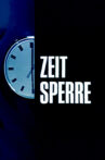 Zeitsperre Movie Streaming Online