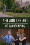 Zen and the Art of Landscaping Movie Streaming Online