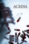 Acedia (or Hopefully Gone Sooner Than Later) Movie Streaming Online