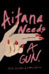 Aitana Needs a Gun Movie Streaming Online
