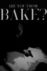 Are you from Bake? Movie Streaming Online