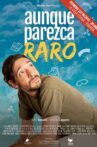 Aunque Parezca Raro Movie Streaming Online