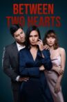 Between Two Hearts Movie Streaming Online