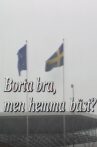 Borta bra, men hemma bäst? Movie Streaming Online
