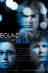 Bound By Blue Movie Streaming Online