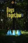 Days Together Movie Streaming Online