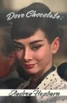 Dove Chocolate: Audrey Hepburn Movie Streaming Online