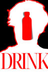 DRINK Movie Streaming Online
