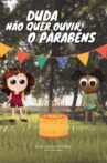 Duda Não Quer Ouvir O Parabéns! Movie Streaming Online